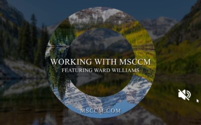 Working with MSCCM, Featuring Ward Williams