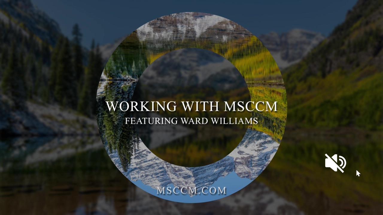 Working with MSCCM, Featuring Ward Williams MSCCM